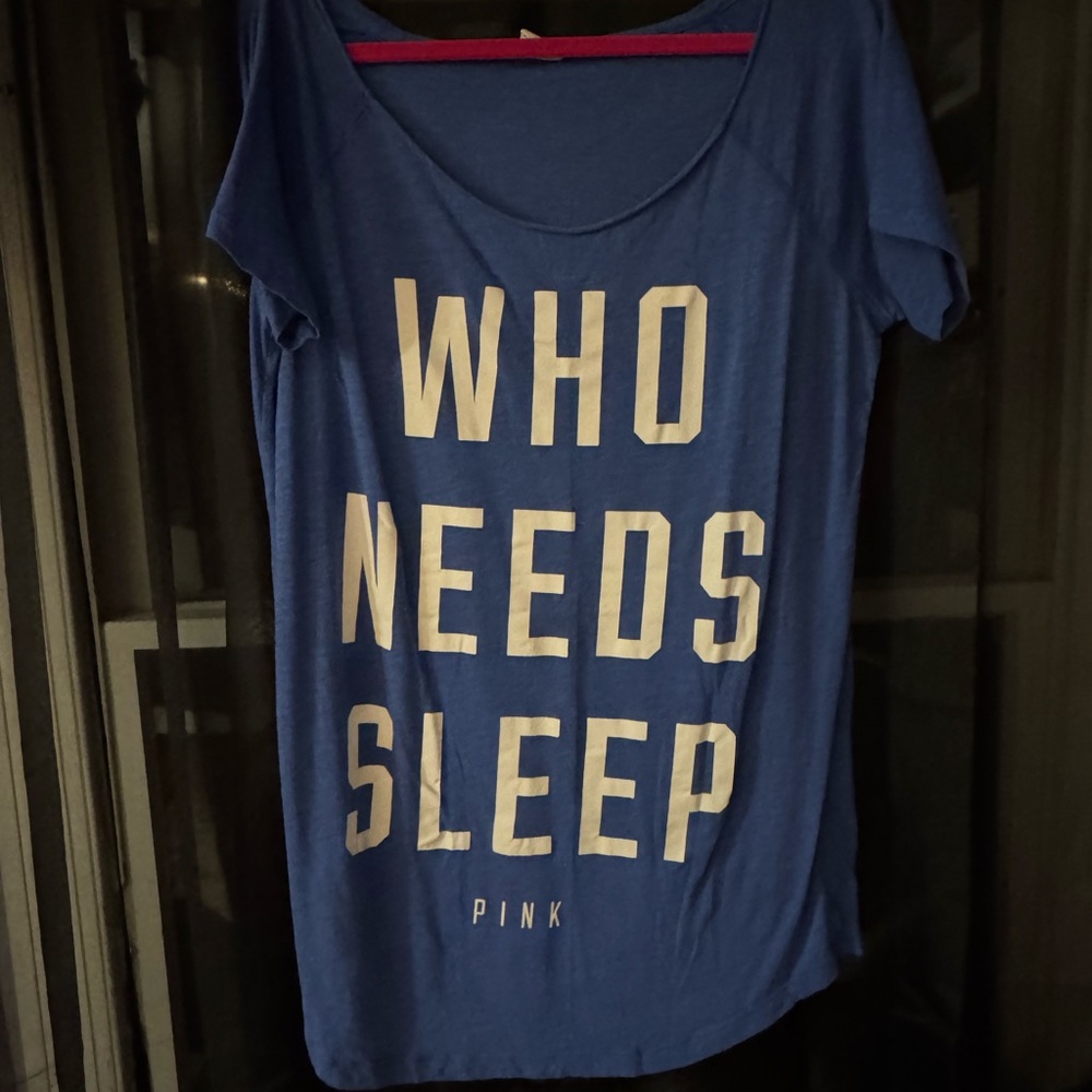 Pink Victoria’s Secret Blue ‘WHO NEEDS SLEEP’ Pajama Top